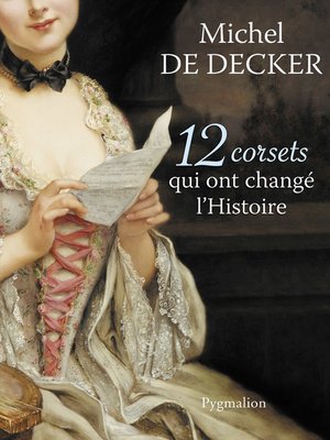 cover image of 12 corsets qui ont changé l'Histoire